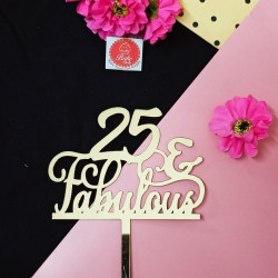 25 and Fabulous Acrylic Cake Topper