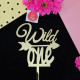 Wild One Acrylic Cake Topper